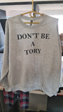 Don't Be A Tory