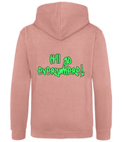 The back of a dusty pink hoodie with neon green text that reads "It'll go everywhere!"