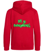 The back of a fire red hoodie with neon green text that reads "It'll go everywhere!"