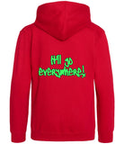 The back of a fire red hoodie with neon green text that reads "It'll go everywhere!"