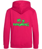 The back of a hot pink hoodie with neon green text that reads "It'll go everywhere!"