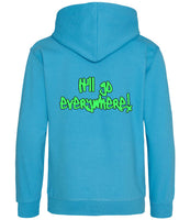 The back of a Hawaiian blue hoodie with neon green text that reads "It'll go everywhere!"