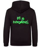 The back of a jet black hoodie with neon green text that reads "It'll go everywhere!"