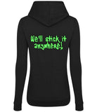 The back of a black smoke hoodie with neon green text that reads "we'll stick it anywhere!"