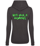 The back of a storm grey hoodie with neon green text that reads "we'll stick it anywhere!"