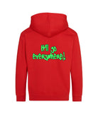 The back of a fire red hoodie with neon green text that reads "it'll go everywhere!"