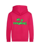 The back of a hot pink hoodie with neon green text that reads "it'll go everywhere!"