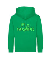 The back of a kelly green hoodie with neon green text that reads "it'll go everywhere!"