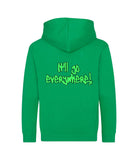 The back of a kelly green hoodie with neon green text that reads "it'll go everywhere!"