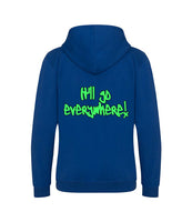 The back of a royal blue hoodie with neon green text that reads "it'll go everywhere!"
