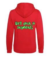 The back of a fire red hoodie with neon green text that reads "we'll stick it anywhere!"