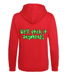 The back of a fire red hoodie with neon green text that reads "we'll stick it anywhere!"