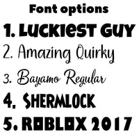 A list of font options that read: 1. Luckiest Guy, a fun bold font. 2. Amazing Quirky, a light slightly cursive font. 3. Bayamo Regular, a cursive font. 4. Shermlock, a bold pointed font. 5. Roblox 2017, a bold squared font.